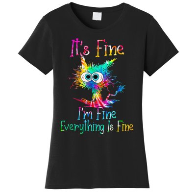 Its Fine Im Fine Everythings Fine Funny Cat Tie Dye Women's T-Shirt