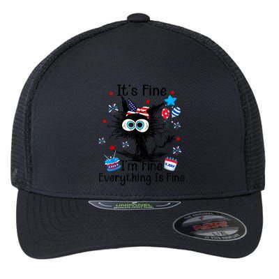 ItS Fine IM Fine Everything Is Fine Black Cat 4th Of July Gift Flexfit Unipanel Trucker Cap