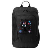 ItS Fine IM Fine Everything Is Fine Black Cat 4th Of July Gift City Backpack