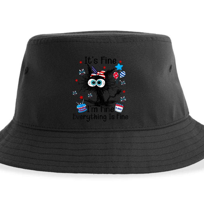 ItS Fine IM Fine Everything Is Fine Black Cat 4th Of July Gift Sustainable Bucket Hat
