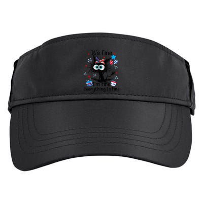 ItS Fine IM Fine Everything Is Fine Black Cat 4th Of July Gift Adult Drive Performance Visor