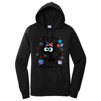 ItS Fine IM Fine Everything Is Fine Black Cat 4th Of July Gift Women's Pullover Hoodie