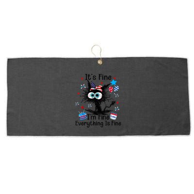 ItS Fine IM Fine Everything Is Fine Black Cat 4th Of July Gift Large Microfiber Waffle Golf Towel