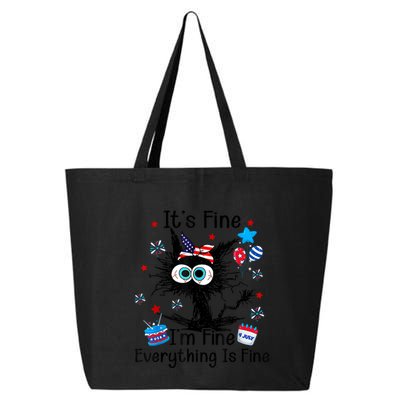 ItS Fine IM Fine Everything Is Fine Black Cat 4th Of July Gift 25L Jumbo Tote