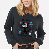 ItS Fine IM Fine Everything Is Fine Black Cat 4th Of July Gift Cropped Pullover Crew