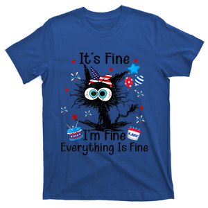 ItS Fine IM Fine Everything Is Fine Black Cat 4th Of July Gift T-Shirt