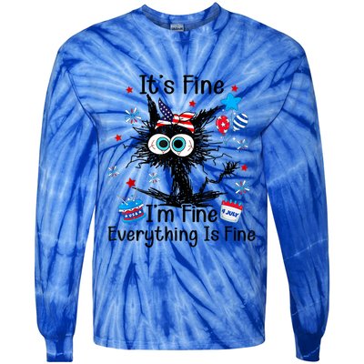 ItS Fine IM Fine Everything Is Fine Black Cat 4th Of July Gift Tie-Dye Long Sleeve Shirt
