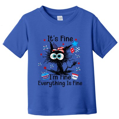 ItS Fine IM Fine Everything Is Fine Black Cat 4th Of July Gift Toddler T-Shirt