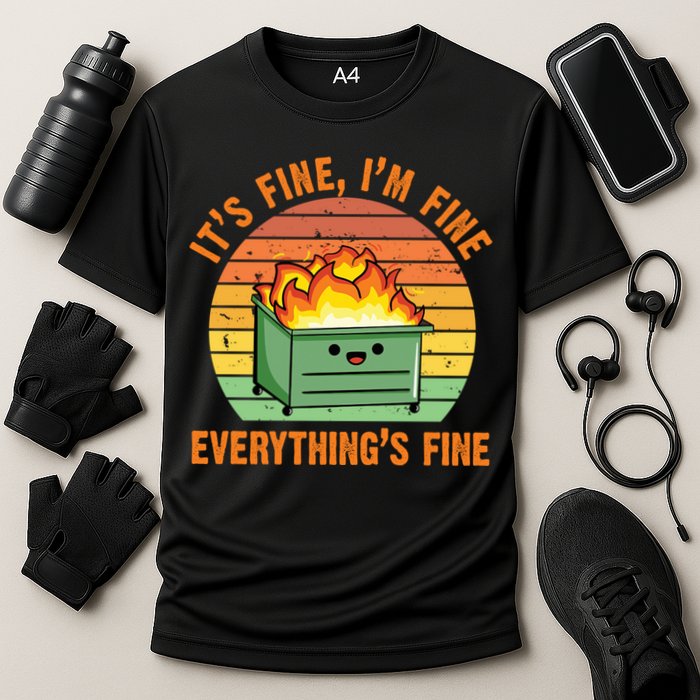It's Fine I'm Fine Everything's Fine Lil Dumpster Fire Cool Gift Cooling Performance Crew T-Shirt