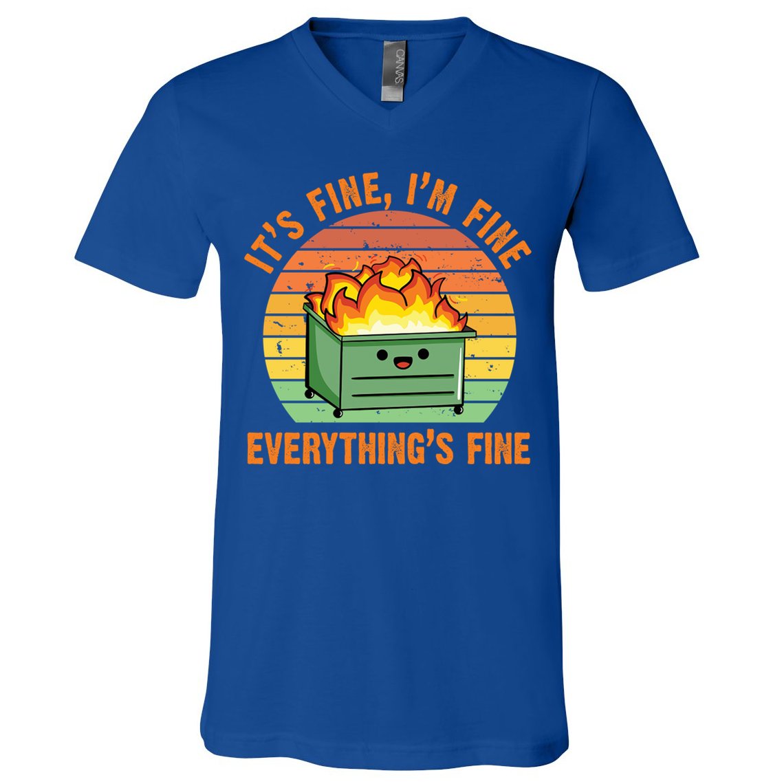 It's Fine I'm Fine Everything's Fine Lil Dumpster Fire Cool Gift V-Neck T-Shirt