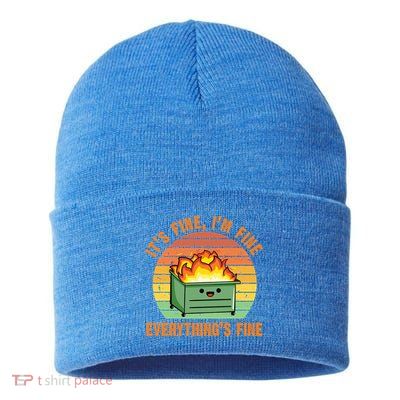 It's Fine I'm Fine Everything's Fine Lil Dumpster Fire Cool Gift Sustainable Knit Beanie