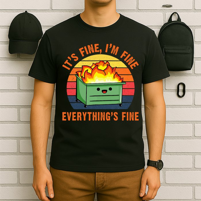 ItS Fine IM FineEverythingS Fine Lil Dumpster Fire Cool T-Shirt