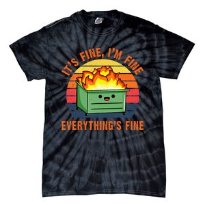 ItS Fine IM FineEverythingS Fine Lil Dumpster Fire Cool Tie-Dye T-Shirt