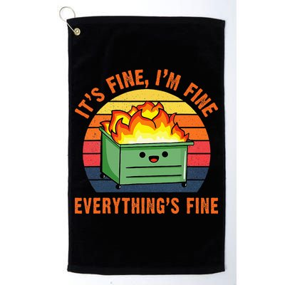 ItS Fine IM FineEverythingS Fine Lil Dumpster Fire Cool Golf Towel