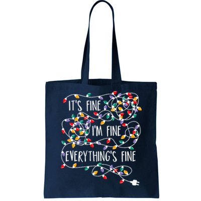 ItS Fine IM Fine Everything Is Fine Christmas Lights Tote Bag