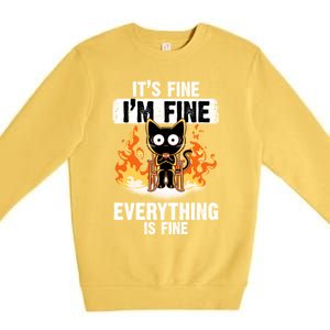 ItS Fine IM Fine Everything Is Fine Black Cat Funny Cat Cool Gift Premium Crewneck Sweatshirt