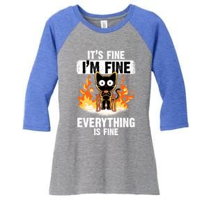 ItS Fine IM Fine Everything Is Fine Black Cat Funny Cat Cool Gift Women's Tri-Blend 3/4-Sleeve Raglan Shirt