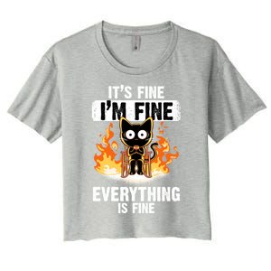 ItS Fine IM Fine Everything Is Fine Black Cat Funny Cat Cool Gift Women's Crop Top Tee