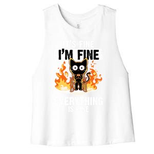 ItS Fine IM Fine Everything Is Fine Black Cat Funny Cat Cool Gift Women's Racerback Cropped Tank