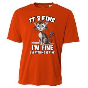 ItS Fine IM Fine Everything Is Fine Funny Cat Meaningful Gift Cooling Performance Crew T-Shirt