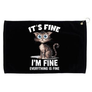 ItS Fine IM Fine Everything Is Fine Funny Cat Meaningful Gift Grommeted Golf Towel