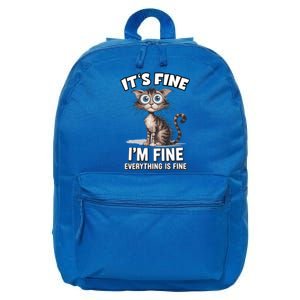 ItS Fine IM Fine Everything Is Fine Funny Cat Meaningful Gift 16 in Basic Backpack