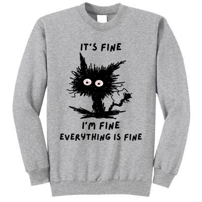 Its Fine IM Fine Funny Coffee Cute Sarcastic Black Cat Tall Sweatshirt