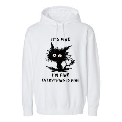 Its Fine IM Fine Funny Coffee Cute Sarcastic Black Cat Garment-Dyed Fleece Hoodie