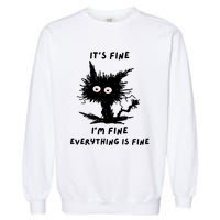 Its Fine IM Fine Funny Coffee Cute Sarcastic Black Cat Garment-Dyed Sweatshirt