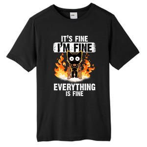 ItS Fine IM Fine Everything Is Fine Black Cat Funny Cat Great Gift Tall Fusion ChromaSoft Performance T-Shirt