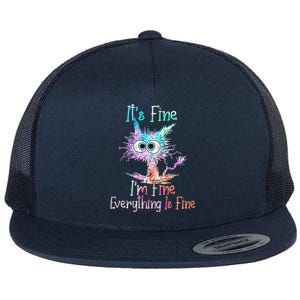 ItS Fine IM Fine Everything Is Fine Meaningful Gift Tie Dye Cat Gift Flat Bill Trucker Hat