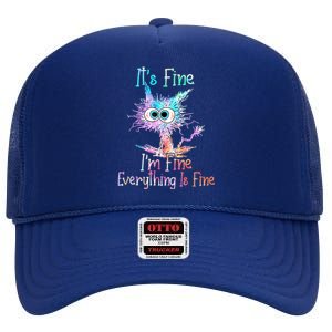 ItS Fine IM Fine Everything Is Fine Meaningful Gift Tie Dye Cat Gift High Crown Mesh Back Trucker Hat