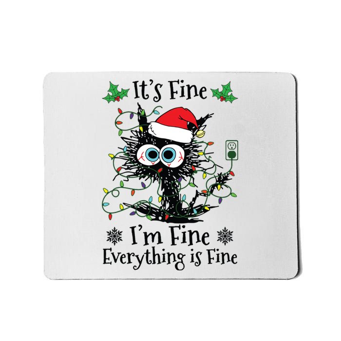 Its Fine Im Fine Everything Is Fine Cat Christmas Lights Mousepad