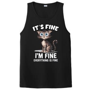 ItS Fine IM Fine Everything Is Fine Funny Cat Meaningful Gift PosiCharge Competitor Tank