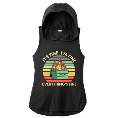 Its Fine Im Fine Everythings Fine Dumpster On Fire Ladies PosiCharge Tri-Blend Wicking Draft Hoodie Tank