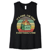 Its Fine Im Fine Everythings Fine Dumpster On Fire Women's Racerback Cropped Tank