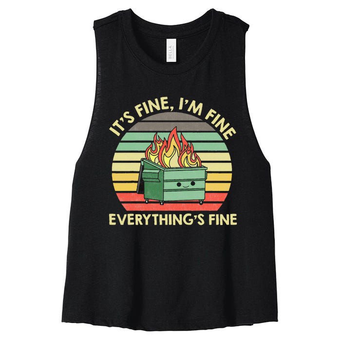 Its Fine Im Fine Everythings Fine Dumpster On Fire Women's Racerback Cropped Tank