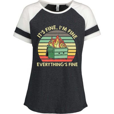 Its Fine Im Fine Everythings Fine Dumpster On Fire Enza Ladies Jersey Colorblock Tee