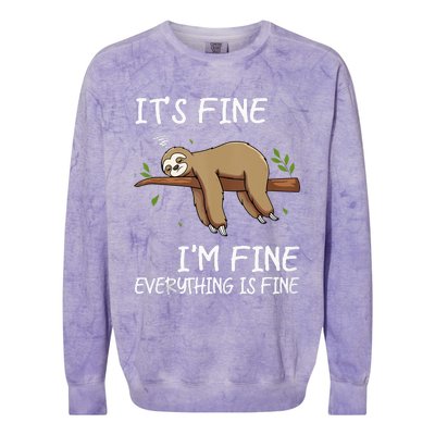 Its Fine Im Fine Everythings Fine Funny Lazy Sloth Women Men Colorblast Crewneck Sweatshirt