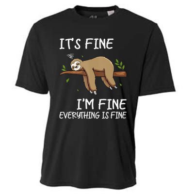 Its Fine Im Fine Everythings Fine Funny Lazy Sloth Women Men Cooling Performance Crew T-Shirt