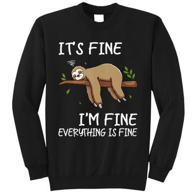 Its Fine Im Fine Everythings Fine Funny Lazy Sloth Women Men Sweatshirt