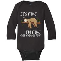 Its Fine Im Fine Everythings Fine Funny Lazy Sloth Women Men Baby Long Sleeve Bodysuit