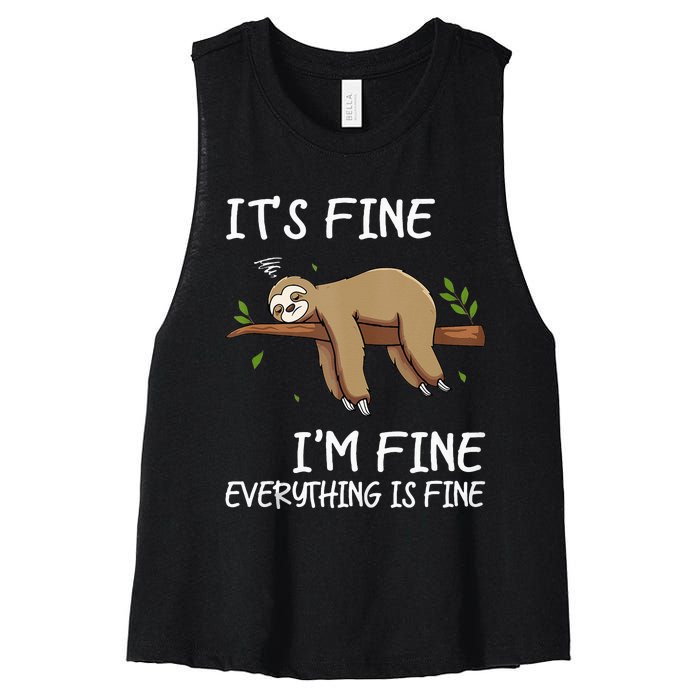 Its Fine Im Fine Everythings Fine Funny Lazy Sloth Women Men Women's Racerback Cropped Tank