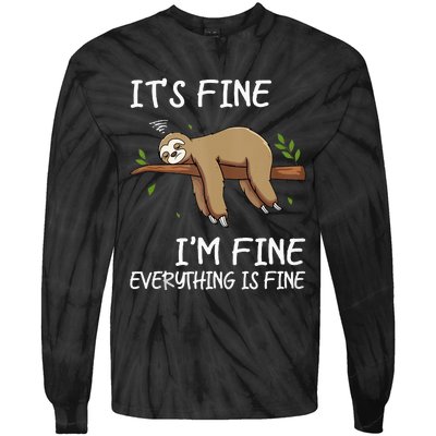 Its Fine Im Fine Everythings Fine Funny Lazy Sloth Women Men Tie-Dye Long Sleeve Shirt