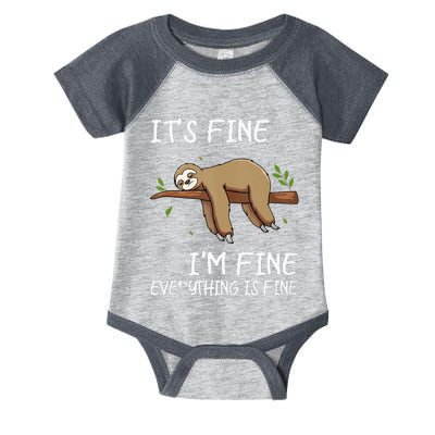 Its Fine Im Fine Everythings Fine Funny Lazy Sloth Women Men Infant Baby Jersey Bodysuit