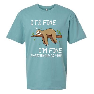 Its Fine Im Fine Everythings Fine Funny Lazy Sloth Women Men Sueded Cloud Jersey T-Shirt