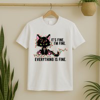 Its Fine Im Fine Everything Is Funny Cat Christmas T-Shirt