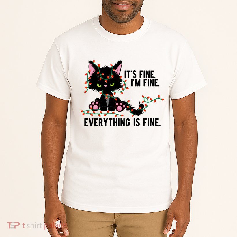 Its Fine Im Fine Everything Is Funny Cat Christmas Tall T-Shirt
