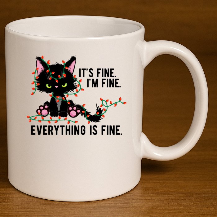 Its Fine Im Fine Everything Is Funny Cat Christmas 11oz C Handle Ceramic Mug