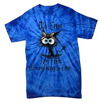 ItS Fine IM Fine Everything Is Fine Cat Leopard Bandana Gift Tie-Dye T-Shirt